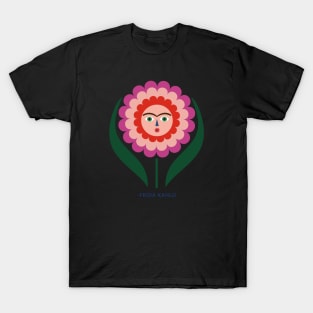 Frida kahlo colorful flower feminist mexican painter viva la vida T-Shirt